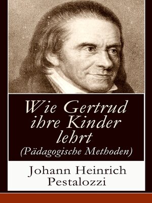 cover image of Wie Gertrud ihre Kinder lehrt (Pädagogische Methoden)